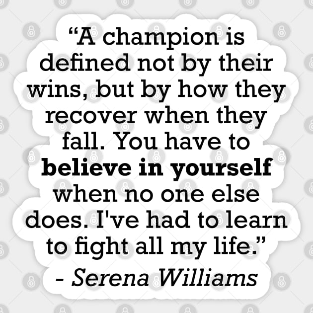 Serena Williams Champion Tennis Motivational Quote Sticker by zap